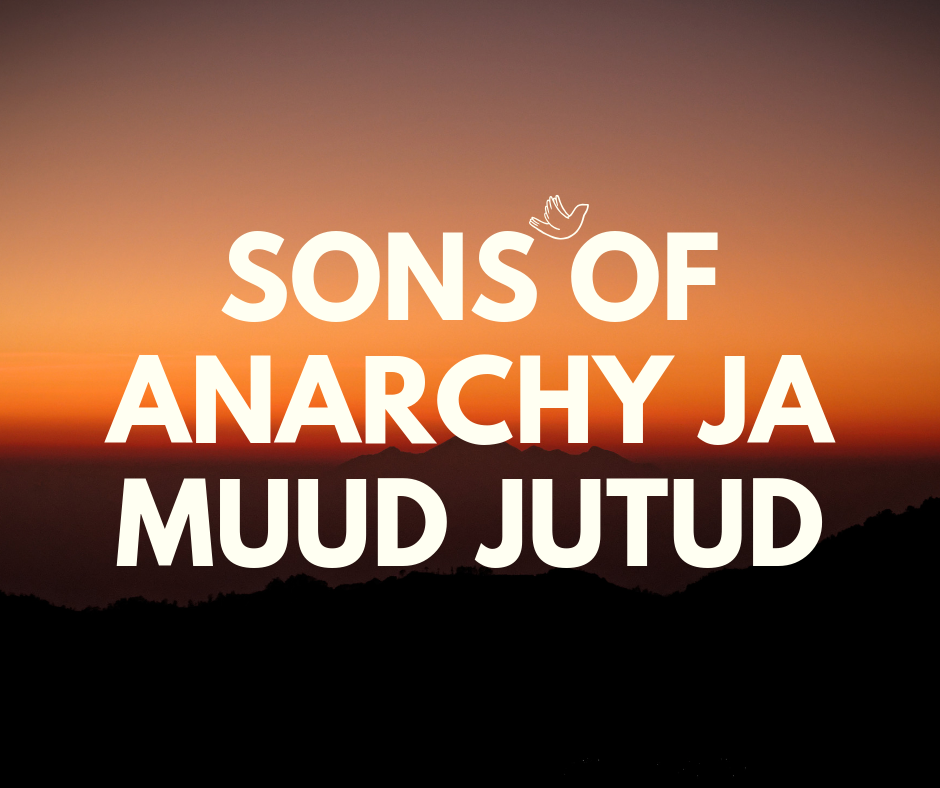 Sons Of Anarchy ja muud jutud